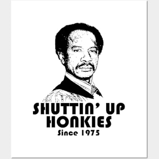 Shutting Up Honkies Since 1975 Posters and Art